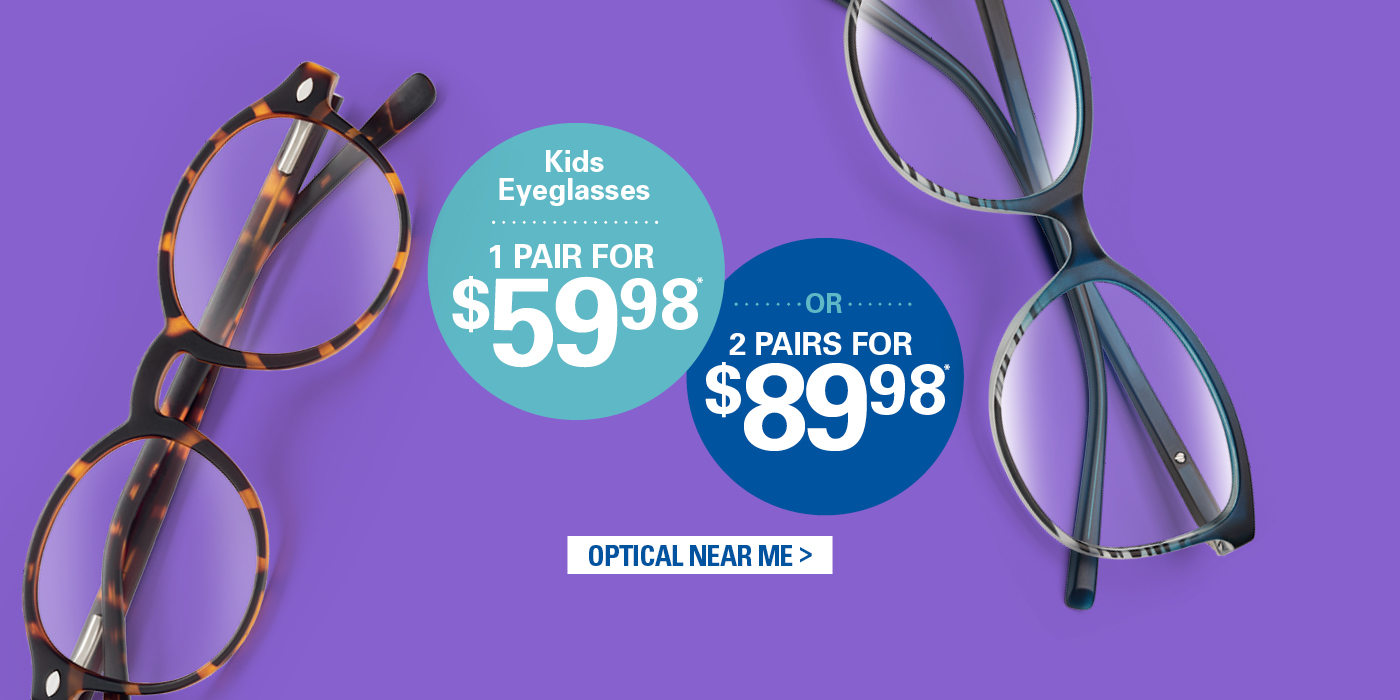 Kids eyeglasses - 1 pair for $59.98 or 2 pairs for $89.98